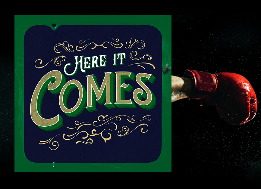 here-it-comes